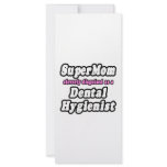SuperMom...Dental Hygienist rack cards