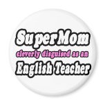 SuperMom...English Teacher Refrigerator Magnet