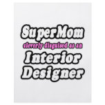 SuperMom...Interior Designer