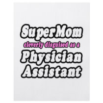 SuperMom...Physician Assistant