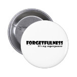 Superpower: Forgetfulness! Pin