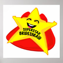 superstar bridesmaid humourous  poster!