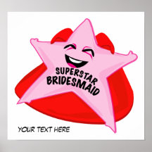 superstar bridesmaid humourous  poster!