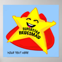 superstar bridesmaid humourous  poster!
