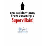 Supervillain! t-shirts