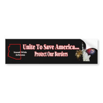 Support Arizona SB 1070 - Unite to Save America Bumper Stickers