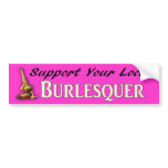 Support Burlesque bumper stickers
