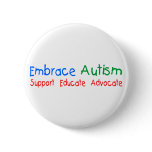 Support Educate Advocate Pinback Button