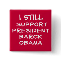 SUPPORT FOR PRESIDENT OBAMA PINBACK BUTTONS