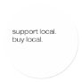 Support Local Buy Local Round Stickers