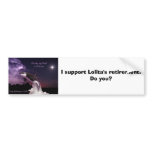 Support Lolita's Retirement Bumper Sticker bumper stickers