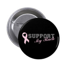 Support My Rack Breast Cancer Button