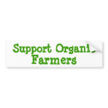 Support Organic Farmers bumper stickers