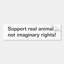 Support Real Animals Bumper Sticker