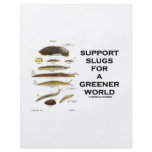 Support Slugs For A Greener World flyers