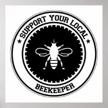 Support Your Local Beekeeper Poster