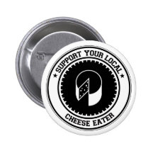 Support Your Local Cheese Eater Pins