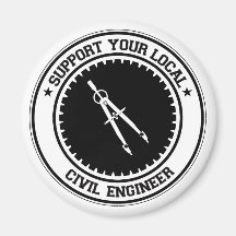 Support Your Local Civil Engineer Refrigerator Magnet
