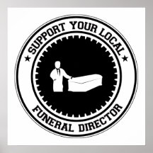 Support Your Local Funeral Director Print