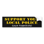 Support Your Local Police Bumper Sticker bumper stickers