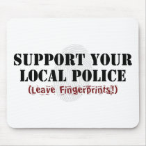 Support Your Local Police Mousepad