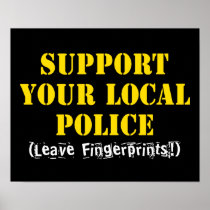Support Your Local Police Posters