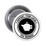 Support Your Local Tea Drinker Button