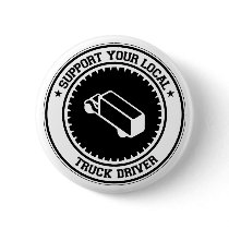Support Your Local Truck Driver Pin