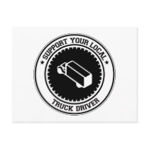Support Your Local Truck Driver Post Card