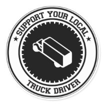 Support Your Local Truck Driver Round Stickers