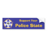 Support Your Police State bumper stickers