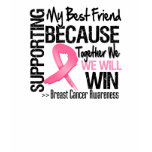 Supporting My Best Friend - Breast Cancer Awarenes t-shirts