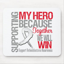 Supporting My Hero - Retinoblastoma Awareness Mousepad