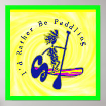 SUPS I'd Rather Be Paddling
