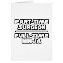 Surgeon...Ninja Card