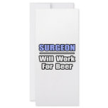 Surgeon...Will Work For Beer rack cards