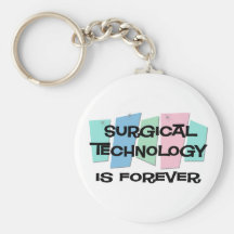 Surgical Technology Is Forever Keychain