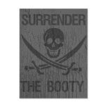 Surrender The Booty arrrhhh Pirates! postcards