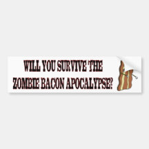 Survive the Zombie Bacon Apocalypse bumper sticker