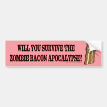 Survive the Zombie Bacon Apocalypse bumper sticker