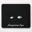Suspicious Eyes Mousepad