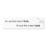 Suzeco Not Listening bumper stickers