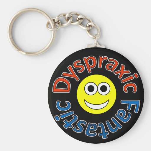 Dyspraxic Fantastic Smiley Keyring Basic Round Button Key Ring