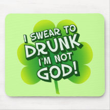 Swear to DRUNK I'm Not God Mousepads