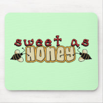 Sweet as Honey Tshirts and Gifts Mouse Pads