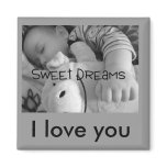 Sweet dreams, I love you Magnet