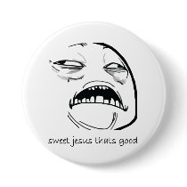 Sweet Jesus That's Good (text)