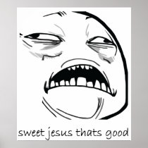 Sweet Jesus That's Good (text)