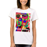 Sweet Mother, I LOVE YOU t-shirts