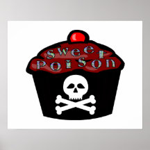 Sweet Poison Cupcake Skull & Crossbones Posters